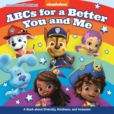 ABCs for a Better You and Me: A Book About Diversity, Kindness, and Inclusion  (Nickelodeon) (Pictureback(R)) By Random House, Random House (Illustrator) Cover Image