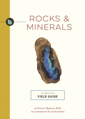 Rocks and Minerals: An Illustrated Field Guide (Illustrated Field Guides)