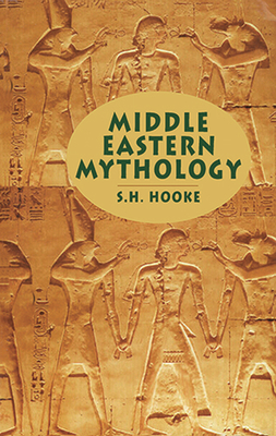 Middle Eastern Mythology By S. H. Hooke Cover Image