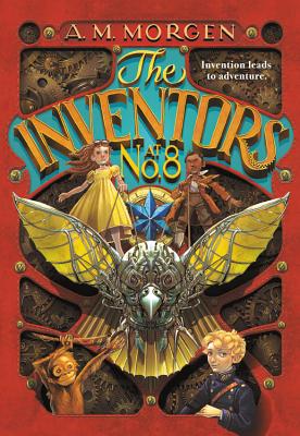 The Inventors at No. 8 By A. M. Morgen Cover Image