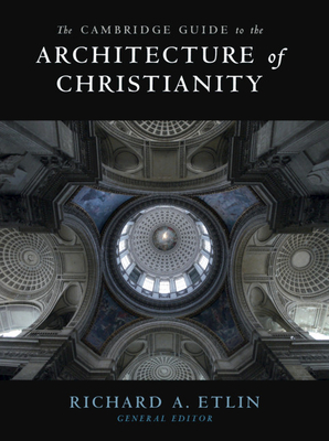 The Cambridge Guide to the Architecture of Christianity 2 Volume Hardback Set Cover Image