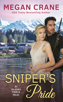 Cover for Sniper's Pride (An Alaska Force Novel #2)