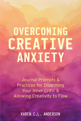 Cover for Overcoming Creative Anxiety