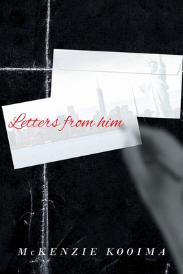 Letters from Him By McKenzie Kooima Cover Image