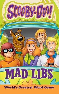 Scooby-Doo Mad Libs: World's Greatest Word Game Cover Image