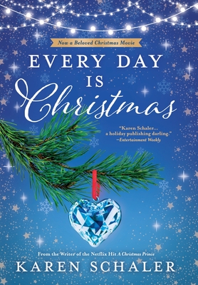 Every Day Is Christmas: A Heartwarming, Feel Good Christmas Romance Novel Cover Image