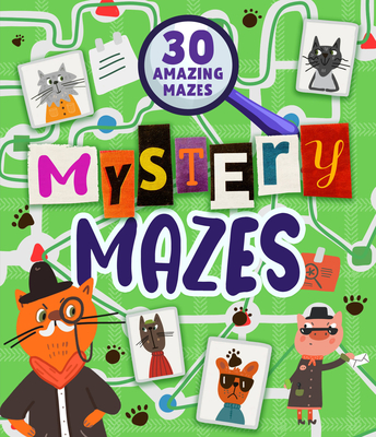 Mystery Mazes (Clever Mazes) By Clever Publishing, Nora Watkins, Inna Anikeeva (Illustrator) Cover Image