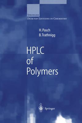HPLC of Polymers (Springer Laboratory) By Harald Pasch, Bernd Trathnigg Cover Image