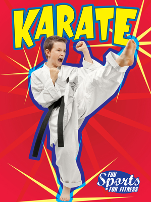 Karate (Fun Sports for Fitness) By Piper Welsh Cover Image