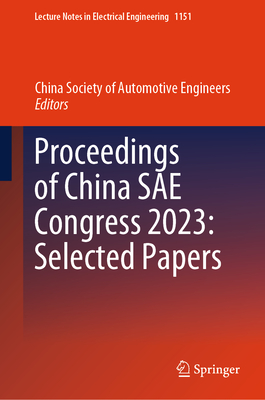 Proceedings of China Sae Congress 2023: Selected Papers (Lecture Notes in Electrical Engineering #1151)