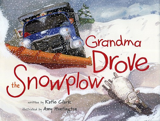 Grandma Drove the Snowplow Cover Image