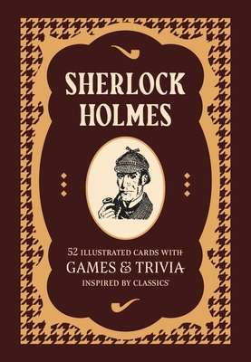 Sherlock Holmes: 52 illustrated cards with games and trivia inspired by classics