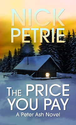 The Price You Pay (Peter Ash Novel #8) Cover Image