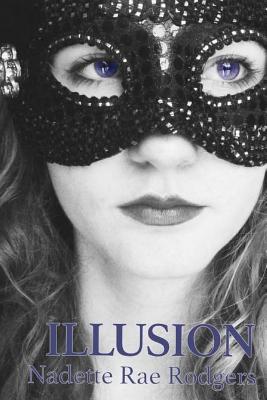 Illusion: Book One (Illusion Trilogy #1)