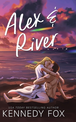 Alex & River By Kennedy Fox Cover Image