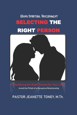 Selecting the Right Person By Jeanette Toney Pastor Cover Image