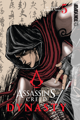 Assassin's Creed Dynasty, Volume 5 By Xu Xianzhe, Zhang Xiao Cover Image