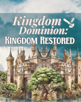 Kingdom Dominion: Kingdom Restored