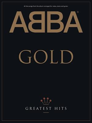 Abba -- Gold: Greatest Hits (Piano/Vocal/Chords) By Abba Cover Image