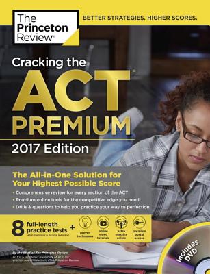 Cracking The Act Premium Edition With 8 Practice Tests And