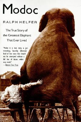 Modoc: The True Story of the Greatest Elephant That Ever Lived Cover Image