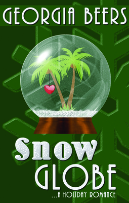 Snow Globe By Georgia Beers Cover Image