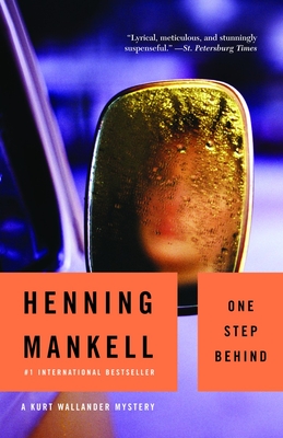 One Step Behind (Kurt Wallander Series #7) By Henning Mankell Cover Image