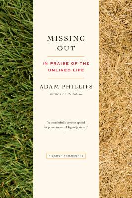 Missing Out: In Praise of the Unlived Life Cover Image