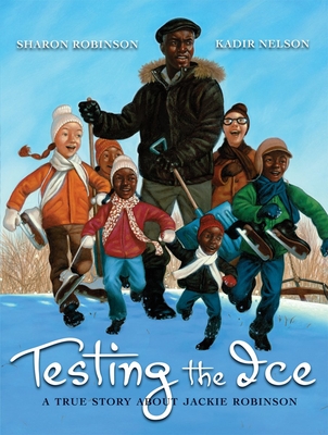 Testing the Ice: A True Story About Jackie Robinson: A True Story About Jackie Robinson Cover Image