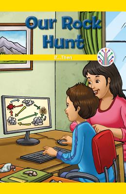 Our Rock Hunt: If...Then (Computer Science for the Real World) Cover Image