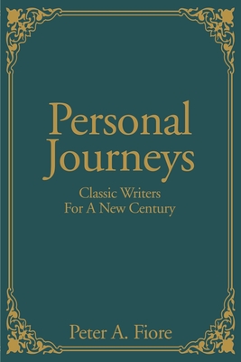 Personal Journeys: Classic Writers for a New Century By Peter a. Fiore Cover Image