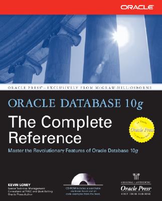 Oracle Database 10g: The Complete Reference [With CDROM] Cover Image