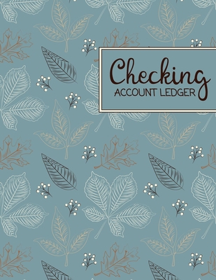 Checking Account Ledger: Simple Accounting Ledger for Bookkeeping - 100 pages size = 8.5 x 11 inches (double-sided), perfect binding, non-perfo By Ellie And Scott Cover Image