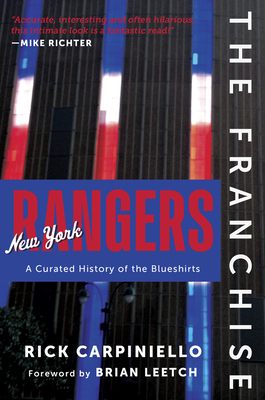 The Franchise: New York Rangers: A Curated History of the Blueshirts Cover Image