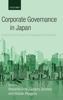 Corporate Governance in Japan: Institutional Change and Organizational Diversity Cover Image