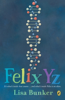 Felix Yz By Lisa Bunker Cover Image