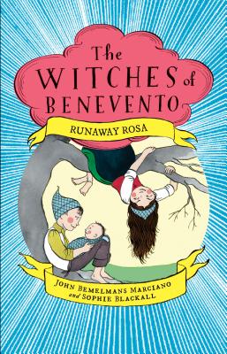 Runaway Rosa (The Witches of Benevento #5)