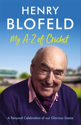 My A-Z of Cricket: A personal celebration of our glorious game Cover Image