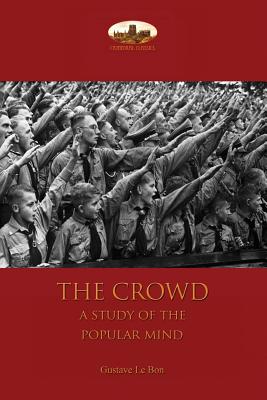 The Crowd: a study of the popular mind Cover Image