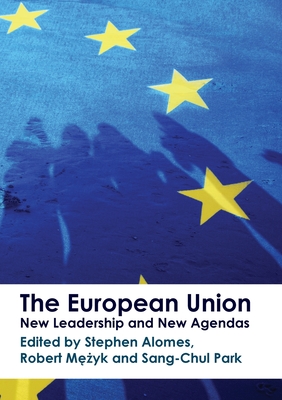 The European Union: New Leadership and New Agendas Cover Image