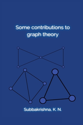 Some contributions to graph theory Cover Image