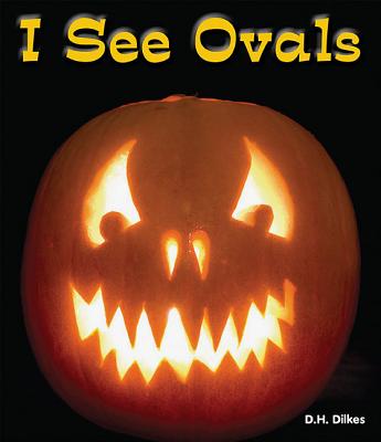 I See Ovals (All about Shapes) Cover Image