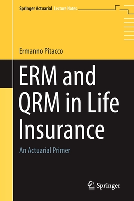 Erm and Qrm in Life Insurance: An Actuarial Primer Cover Image