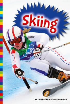 Skiing (Winter Olympic Sports) By Laura Hamilton Waxman Cover Image