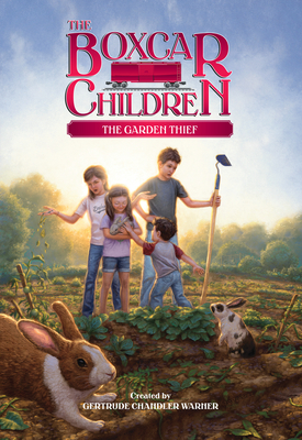 The Garden Thief (The Boxcar Children Mysteries #130) By Gertrude Chandler Warner (Created by) Cover Image