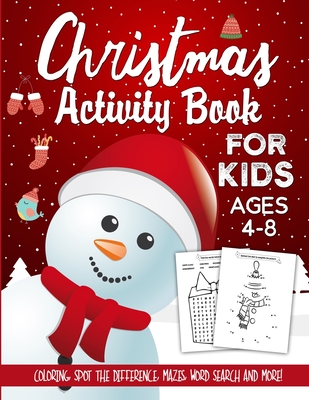 christmas activity book for kids ages 4-8: A Creative Holiday