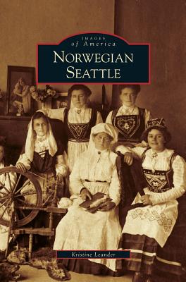 Norwegian Seattle By Kristine Leander Cover Image