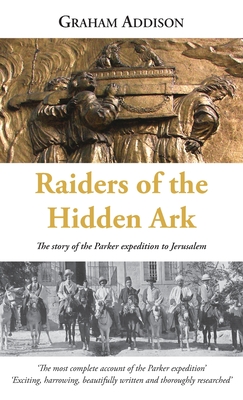 Raiders of the Hidden Ark: The story of the Parker expedition to Jerusalem Cover Image