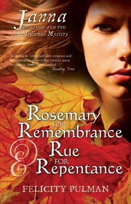 Rosemary for Remembrance & Rue for Repentance (Janna Mysteries) By Felicity Pulman Cover Image