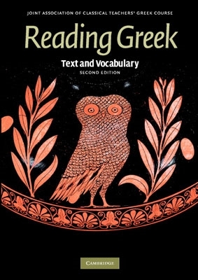 Reading Greek: Text and Vocabulary By Joint Association of Classical Teachers Cover Image
